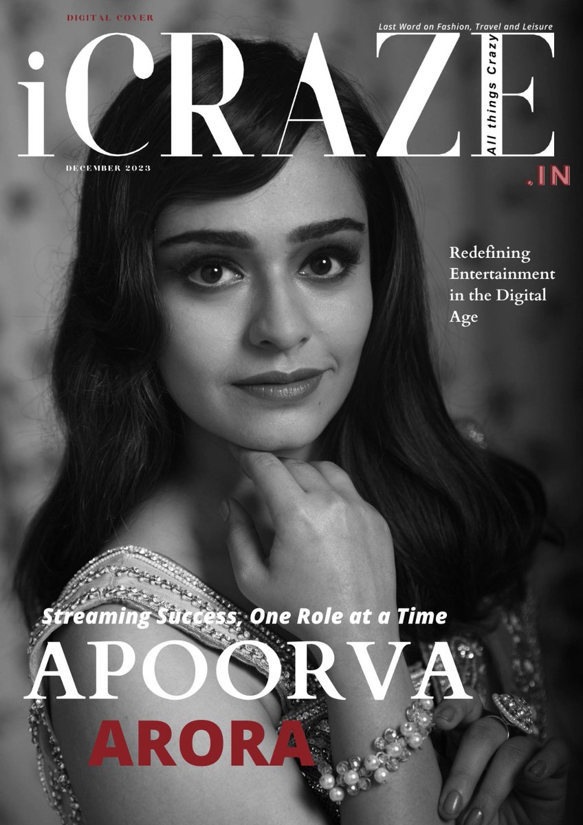 'Unveiling the digital charisma of the dazzling @apooarora in the December 2023 digital cover of iCraze Magazine! 🌟✨ Dive into a world of limitless talent and captivating stories. 🎬📖 Witness the magic! #ApoorvaArora #iCrazeMagazine #DigitalCoverStar #DecemberIssue'