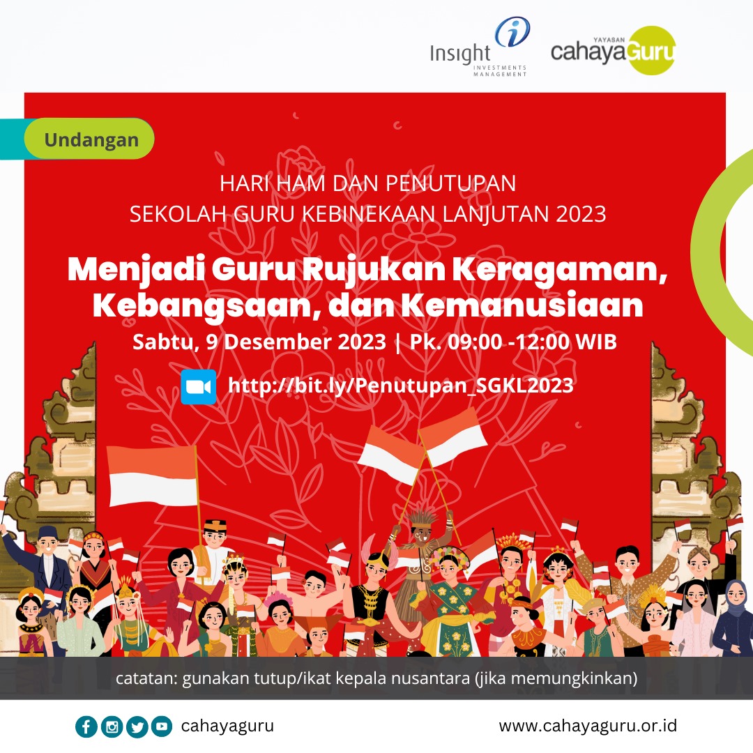 cahayaguru's tweet image. Yayasan Cahaya Guru mengundang para Mitra, Sahabat dan Kawan-kawan untuk hadir merayakan Hari HAM dan penutupan Sekolah Guru Kebinekaan Lanjutan #SGKL2023.
Sabtu, 09 Desember 2023
Pk. 09.00-12.00 WIB 
Registrasi: bit.ly/Penutupan_SGKL…
Sampai jumpa!

#YCG #HariHakAsasiManusia
