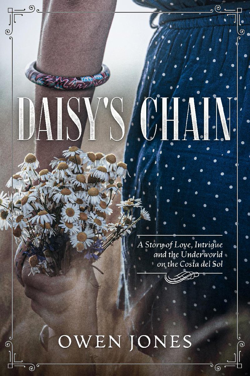 DAISY'S CHAIN by Owen Jones is the sad story of a rich girl looking for signs of her ex-gangster father's love and approval. He doesn't know how to show it & she doesn't know how to see it. Set in #Marbella on the Costa del Crime Spain. smarturl.it/daisy-eng-amaz… #IARTG