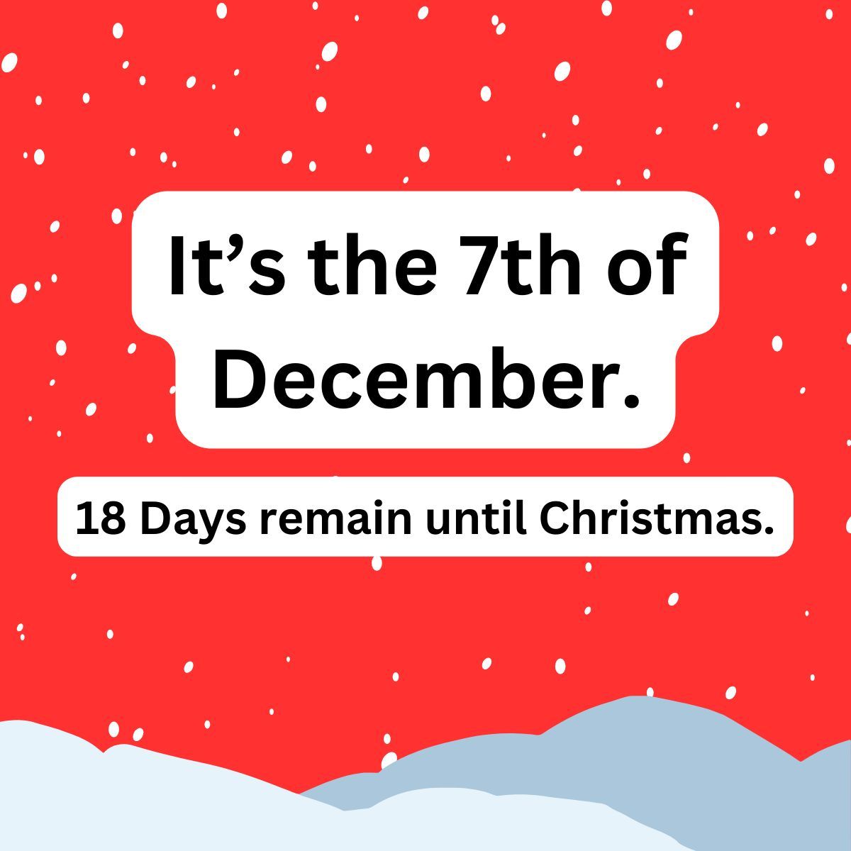 BananaSoftware5's tweet photo. It's the 7th of #December.

18 Days remain until #Christmas.

#ChristmasCountdown https://t.co/jpRGQhmP4E