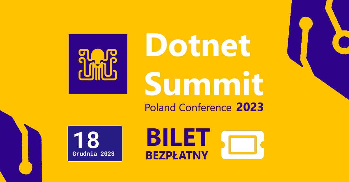 newspoint_pl's tweet photo. 🔥 Serdecznie zapraszamy na konferencję Dotnet Summit 2023

👉 Bilety bezpłatne na https://t.co/eSlAgsMqxC https://t.co/zRe9NHpIMY