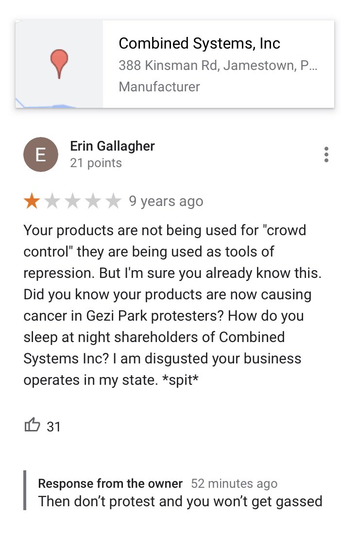 9 years ago I left a 1 star google review for Combined Systems, notorious tear gas manufacturer in PA. The owner responded to me an hour ago. google.com/maps/reviews/@…