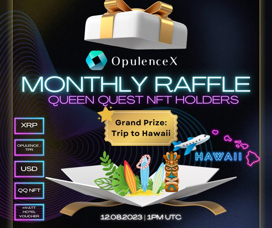 #QueenQuest #NFT Holders, See you all on December 08 2023, at 1PM UTC for our Monthly Raffle! 🥳

Get a chance to win $USD, $XRP, $TPR, $Opulence, or a QQ NFT! 🤩

Grand Raffle: Trip to Hawaii! ⛱️
See you! 👉discord.gg/Ma55zUA849

#XRPLCommunity #XRPL #OpulenceX #NFTCommmunity