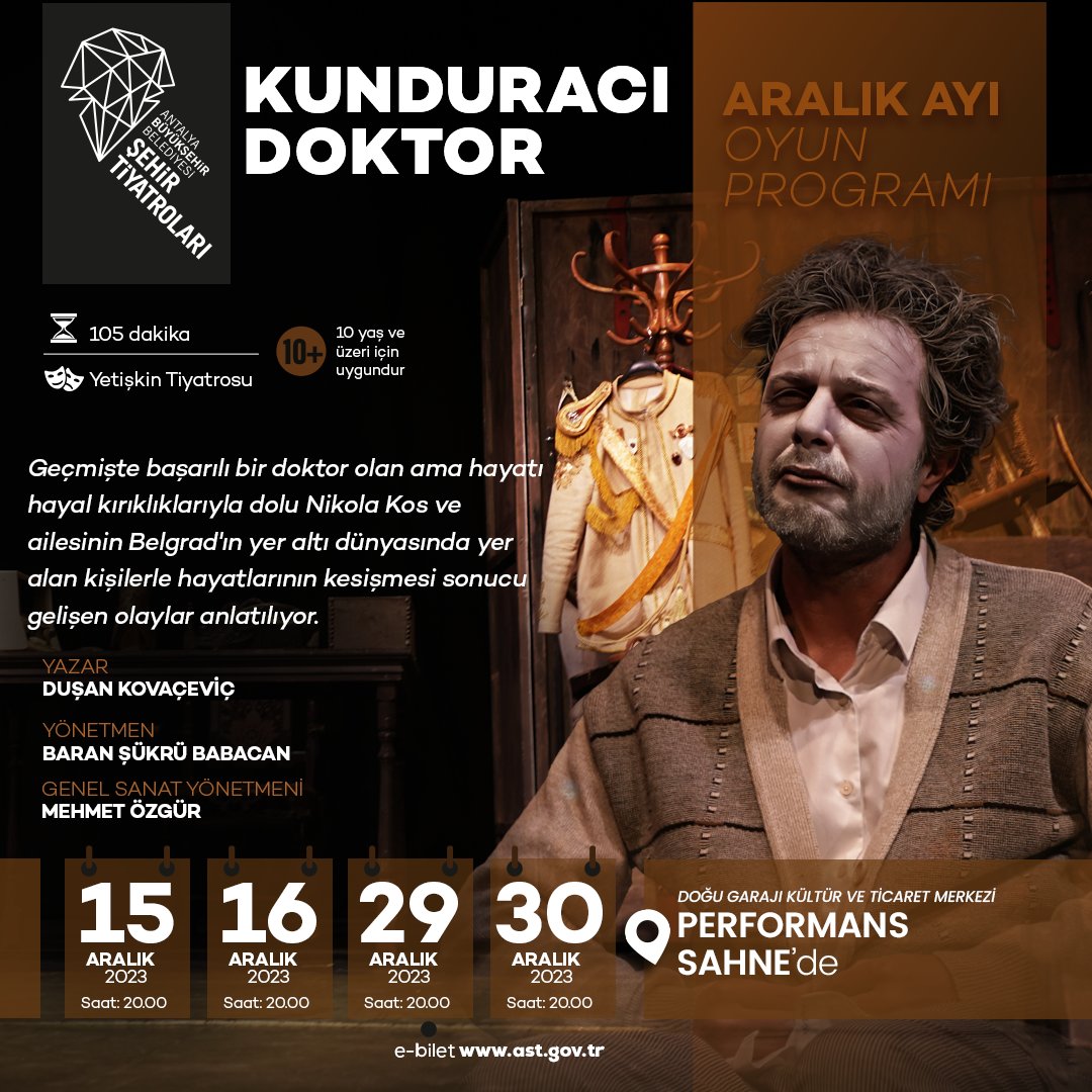 Duşan Kovaçeviç'in kaleme aldığı yönetmenliğini ise Baran Şükrü Babacan'ın yaptığı Kunduracı Doktor oyunumuz, Aralık ayı boyunca 4 kez Performans Sahne'de sizlerle olacak...

#şehrintiyatrosu #antalyaşehirtiyatroları #40yaşında #tiyatro #aralık