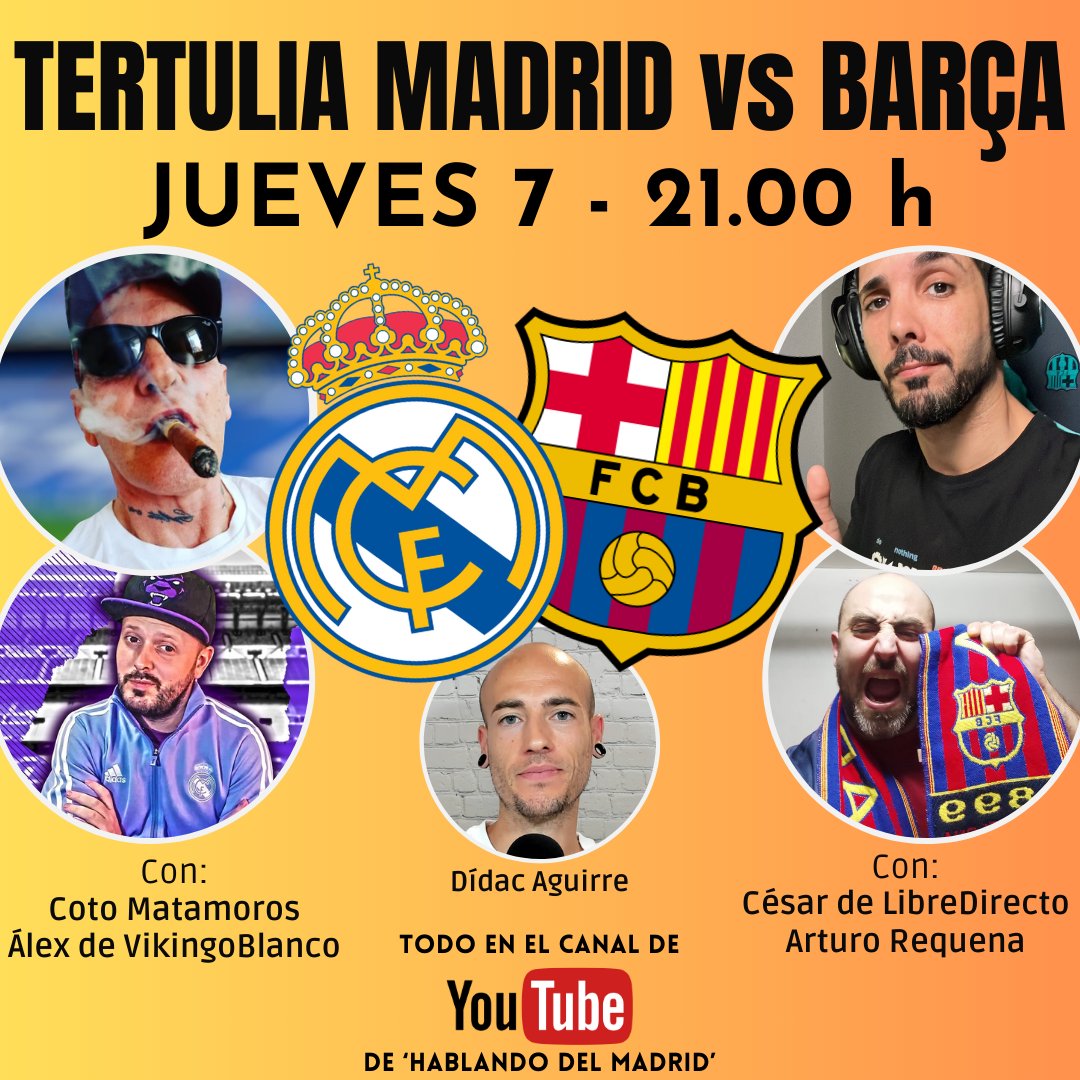 🔥HOY TERTULIA #RealMadrid vs #Barça con:

🎙️ <a href="/COTOMATAMOROS_1/">✞ COTO MATAMOROS ✞</a> <a href="/VikingBlancoRM/">VikingoBlanco</a> <a href="/CesaRomii/">LibreDirecto</a> <a href="/ArtuCloud/">Artu Cloud</a> <a href="/didac_hdm/">Dídac</a> 

👉youtube.com/watch?v=SWIUBH…👈
