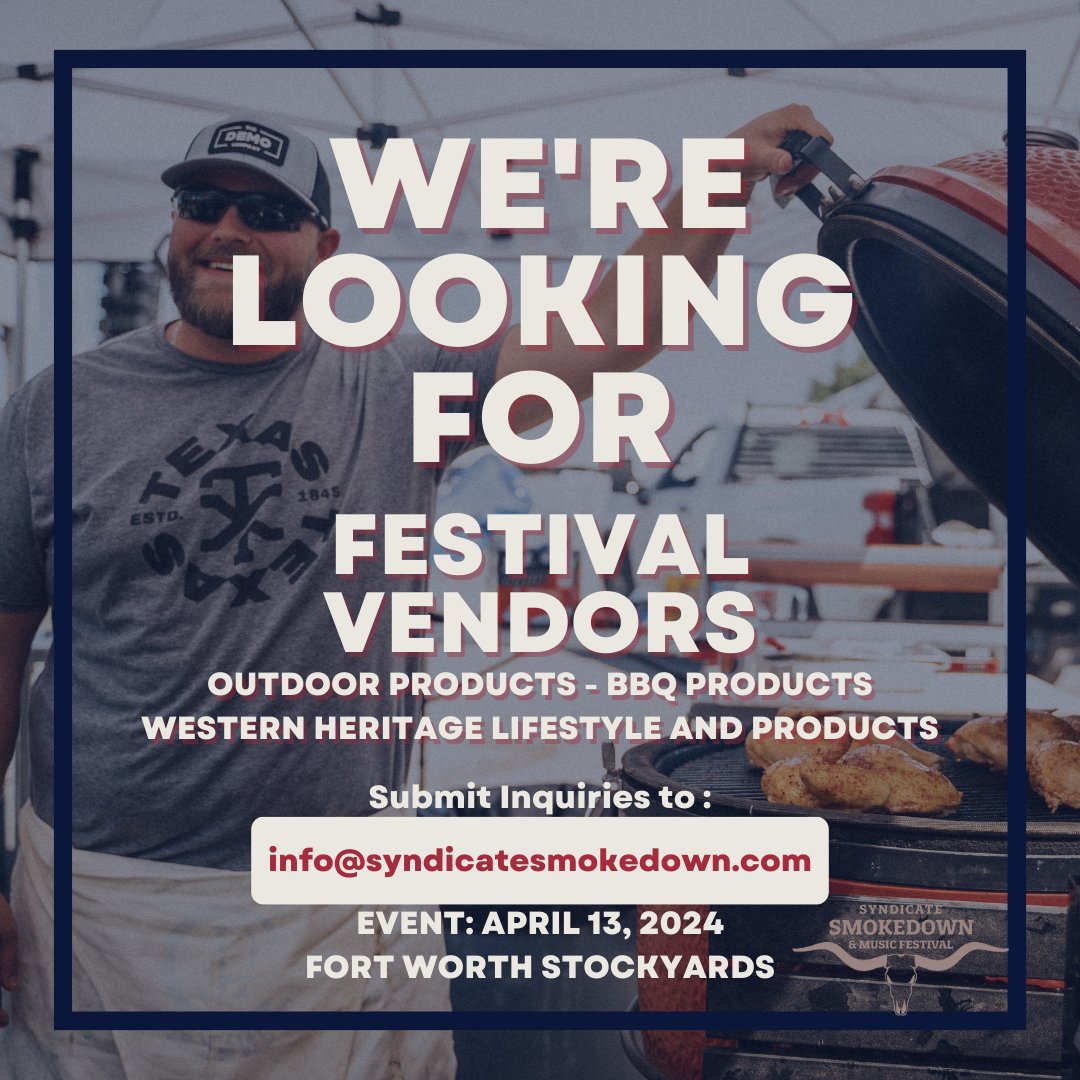Interested in showcasing your products in the Fort Worth Stockyards?  We are looking for retail vendors to display at the Syndicate Smokedown &amp; Music Festival on April 13, 2024 in the Fort Worth Stockyards.

Inquiries can be sent to: info@syndicatesmokedown.com