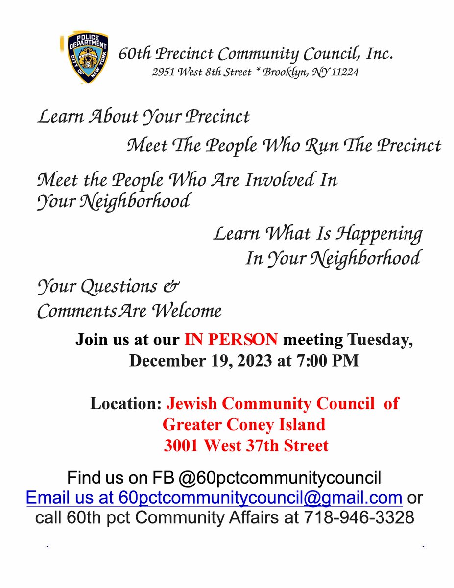 Please join us for the monthly 60 Precinct Community Council meeting. Tuesday, December 19, 2023 @ 7pm. This month’s meeting will be at the Jewish Community Council of Greater Coney Island at 3001 West 37 Street. #ConeyIsland #BrightonBeach @NYPDBklynSouth @NYPDCommAffairs