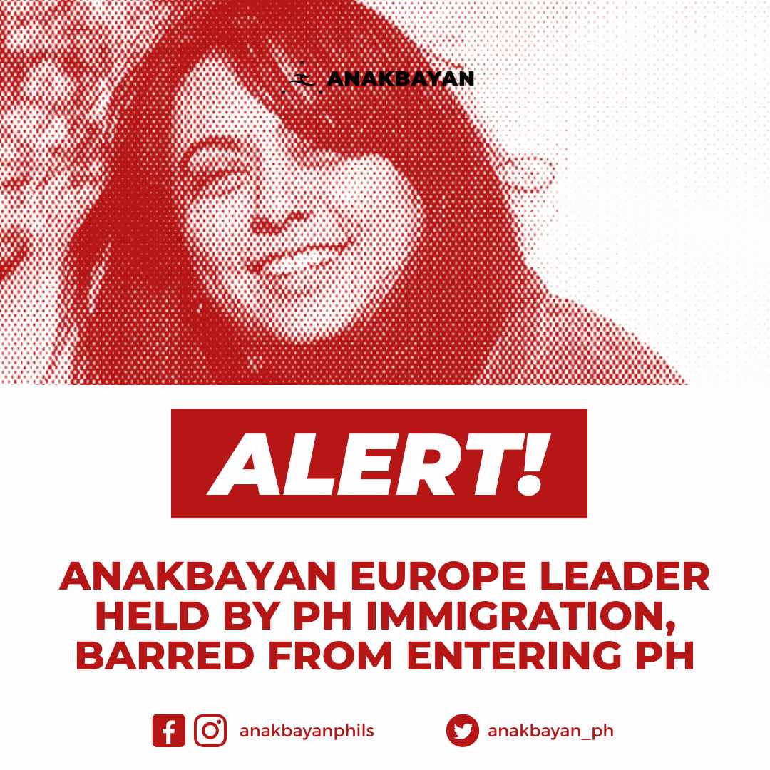 Anakbayan strongly condemns the fascist Marcos regime for the illegal detention and deportation of Anakbayan Switzerland Chairperson Edna Becher this evening. This is the first case of deportation of a Filipino activist from abroad under the Marcos regime.