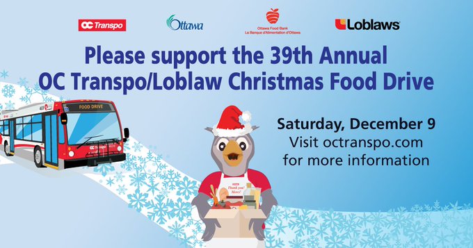 Please support the 39th Annual OC Transpo/Loblaw Christmas Food Drive 