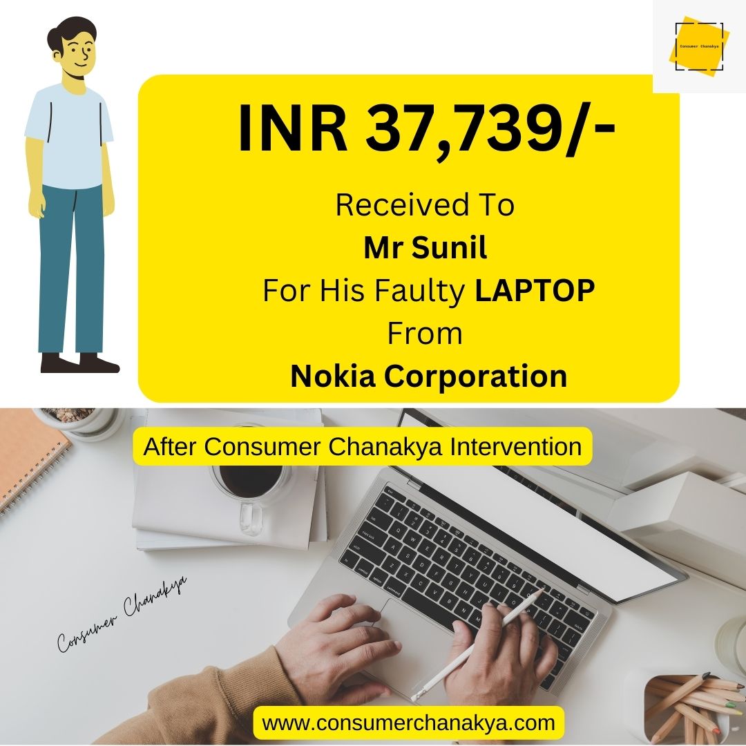 consumerchankya's tweet image. INR 37,739/- Received To Mr Sunil For His Faulty LAPTOP From  Nokia Corporation.

#consumerchankaya #consumercomplaints #consumeralert #consumerawareness #consumerchoice #consumer #consumerism #consumeradvocate #consumerrights #consumerinsights #conciousconsumer #consumer
