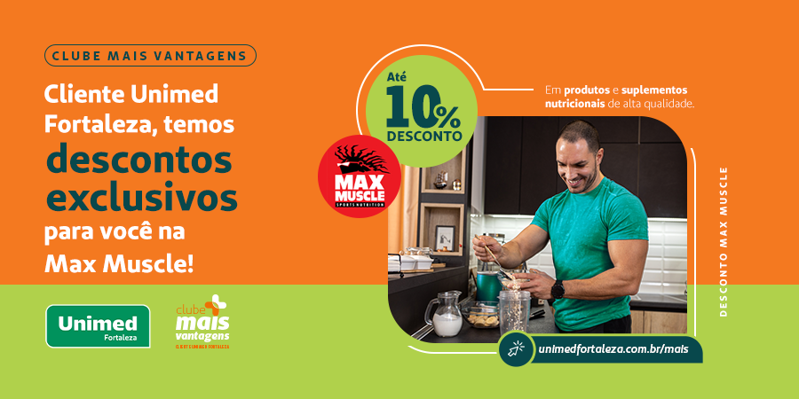 Cliente Unimed Fortaleza, compre suplementos com 10% de desconto na @maxmusclefortaleza. Basta mostrar o cartão do seu plano. Aproveite e turbine seu treino e sua saúde. 💪

Conheça outros parceiros do Clube Mais Vantagens no site → unimedfortaleza.com.br/mais. 💚