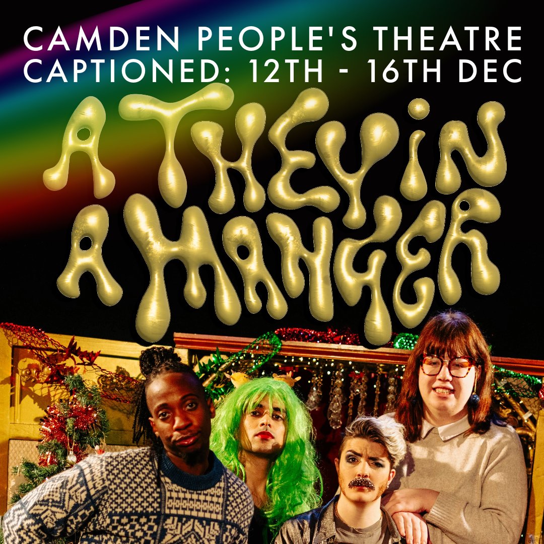 Paid Advert | We can't wait for this queer Christmas show to open next month! A They In A Manger is captioned 12th-16th Dec. Access tickets £10 & access companions free. Questions about accessibility? @CamdenPT are happy to help! 📧 foh@cptheatre.co.uk cptheatre.co.uk/whatson/A-They…