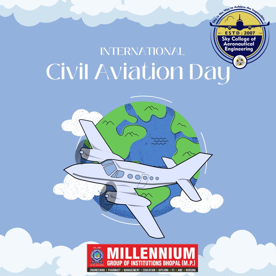 office_chairman's tweet photo. Happy International Civil Aviation Day! May your journeys be as smooth as take-off and your destinations as exciting as the landing. Cheers to the spirit of aviation!
#millennium_group_of_institutions #mgi #MGI #Sky_College #scae #MHRI #mhri #Millennium_Hospital #MCPS #MCP #MCE https://t.co/3uyWeBmb9A