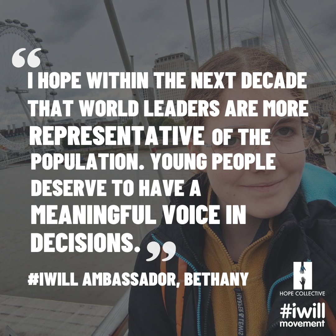 Today is #DayOfHope, and to celebrate we have asked #iwill Ambassadors to share their hopes for the next decade. Here, Bethany shares her hopes around increased representation in our decision makers 👊 #KeepHopeLit