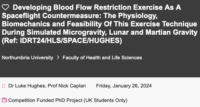 🚨Please share Fully-funded PhD studentship opportunity with myself, Prof @nickcaplan23 and Dr. Claire Bruce-Martin on developing #BloodFlowRestriction exercise as a spaceflight countermeasure, investigating the physiology & biomechanics in simulated micro- and hypo-gravity.