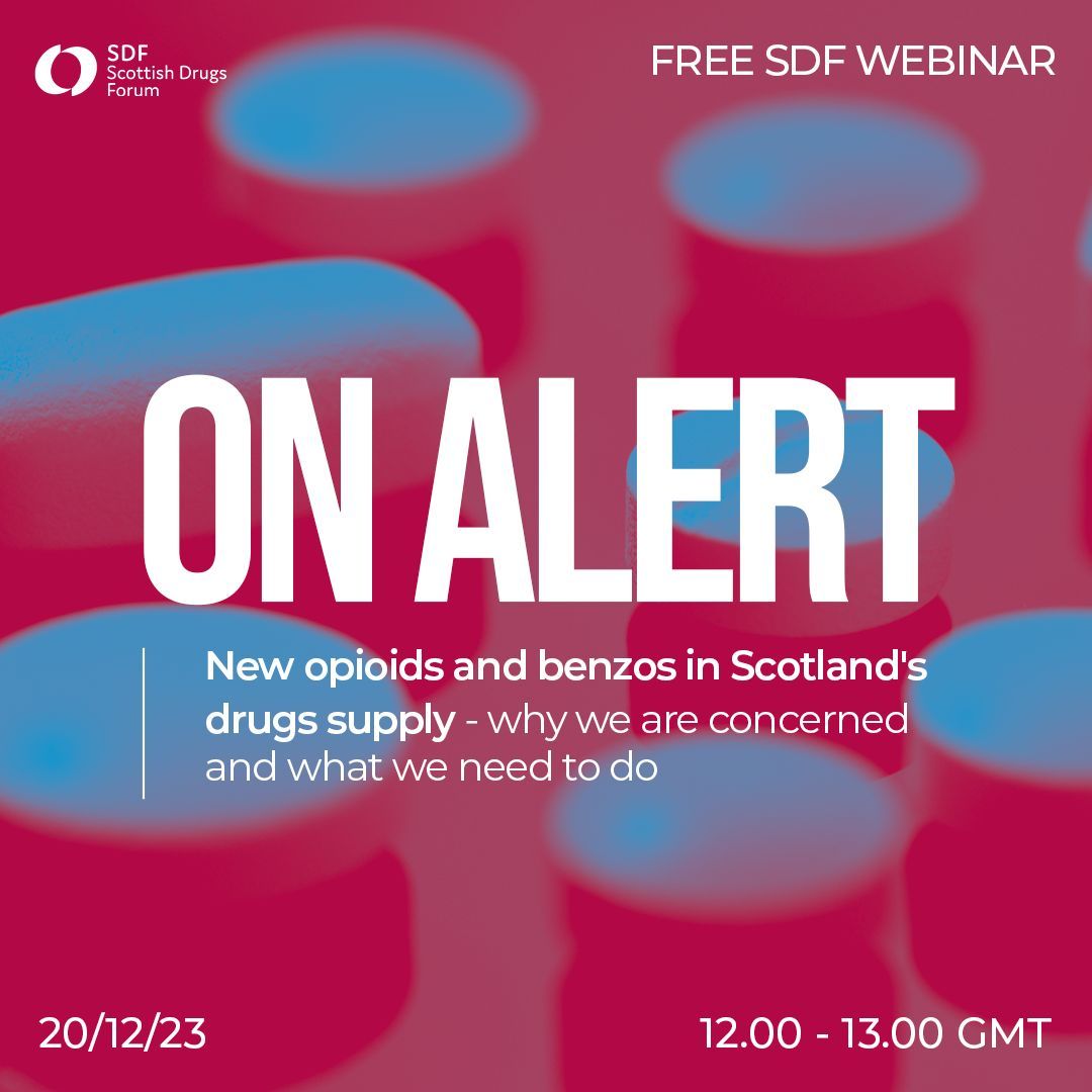 Upcoming SDF Webinar! ON ALERT: New opioids and benzos in Scotland’s drugs supply – Why we are concerned and what we need to do 📅 - Wednesday 20 Dec. ⌚- 12.00pm-1.00pm Speakers - @nickikilleen, @tonyduffin, @harmreductlynn & @vickicraik sdf.org.uk/event/on-alert…