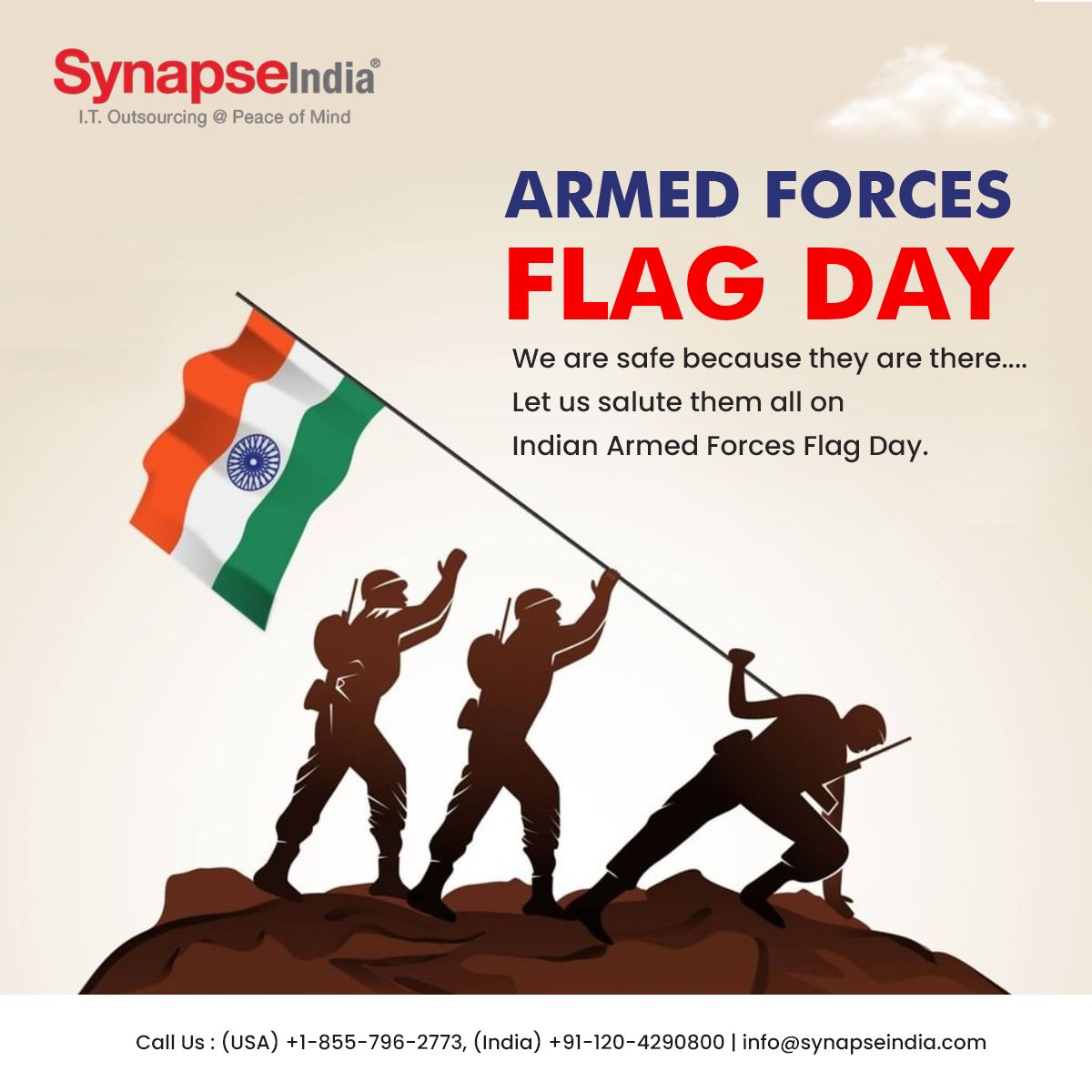 This Armed Forces Flag Day let’s salute the pride of our Nation's heroes and stand together to cheer their bravery and strength. 

#Armedflagday #SupportOurTroops #HonorOurHeroes #synapseindia
