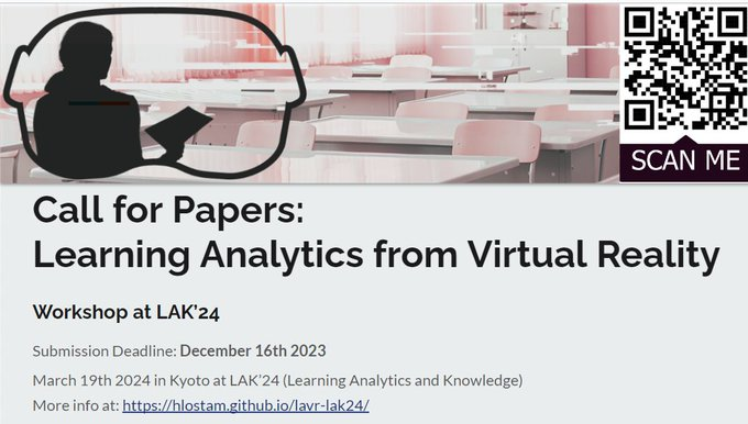 📢CFP: Still 10 days to submit a paper for the workshop on #LearningAnalytics from VR at <a href="/lakconference/">LAK25</a> 

🌐hlostam.github.io/lavr-lak24/ 
📅Deadline Dec 16, 2023 
#AIED #EducationalDataMining #EducationInVR #ARVRinEDU #ImmersiveLearning