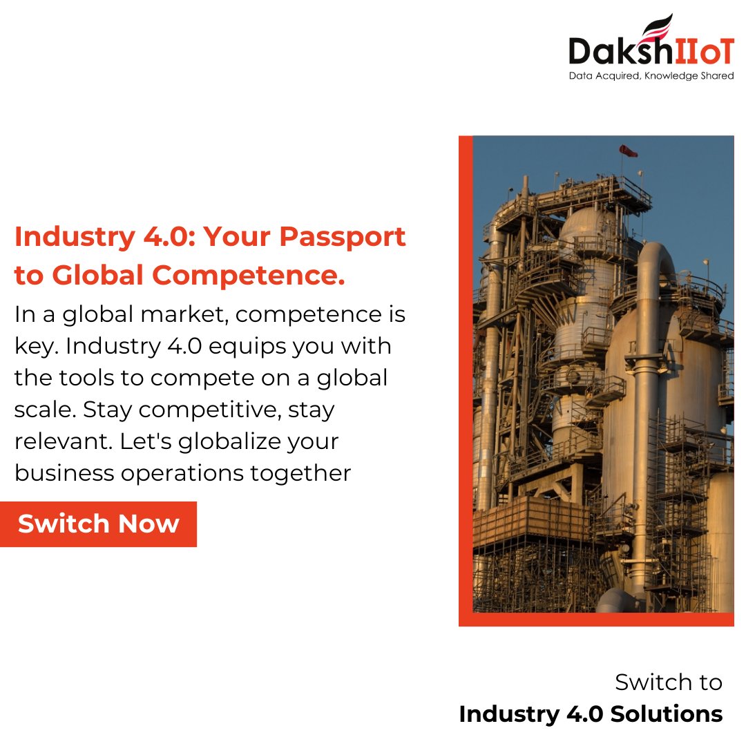 In a global market, competence is key. Industry 4.0 equips you with the tools to compete on a global scale.
Stay competitive, stay relevant. Let's globalize your business operations together.
#DakshIIoT #IIoT
#GlobalCompetence #Industry4Global #CompetitiveEdge