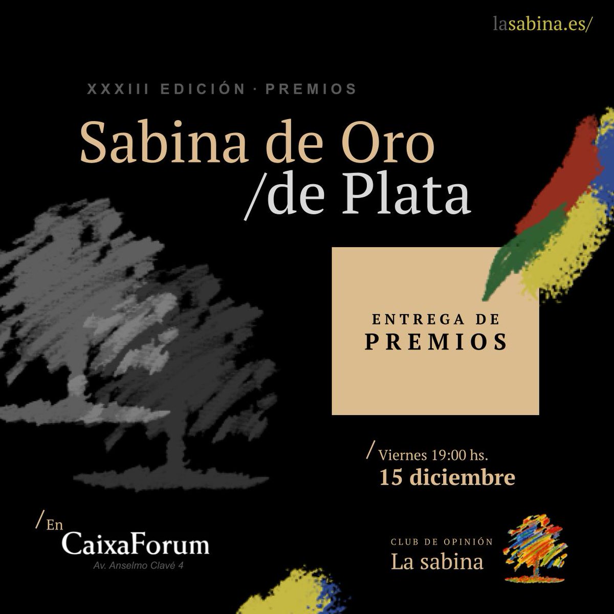 Os invitamos a la ceremonia de entrega de Premios Sabina de Oro y Sabina de Plata. Será el próximo día viernes 15 de diciembre a las 19 h en el salón de actos de <a href="/CaixaForum/">CaixaForum</a> Zaragoza. La entrada es libre hasta completar aforo.