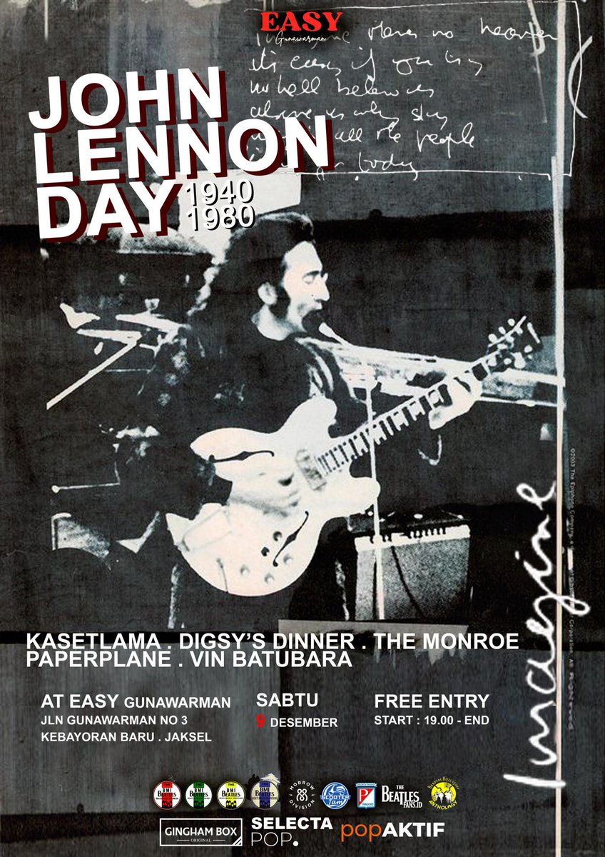 LENNON DAY
Tribute to The Beatles &amp; Oasis

Sabtu, 9 Desember 2023
at EASY Gunawarman 
19.00 - Drop.

FREE ENTRY!!

#beatlemania #thebeatles #beatles #beatlemaniaindonesia #beatlesindonesia #johnlennon #gigs #infogigs #gigsjakarta #gigsgigsgigs