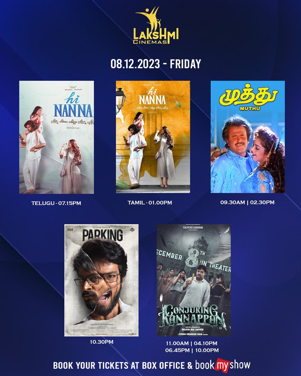 lakshmicinema's tweet photo. Weekend schedule fixed now!!!
Bookings open for the new releases #HiNanna #ConjuringKannappan #Muthu #Parking Book your tickets now at Lakshmi Cinemas, Hosur
#Bookingsopennow #Newmovies #Weekendschedule #Hosurmovieupdates #BookMyShow https://t.co/pGSPqLRWo1