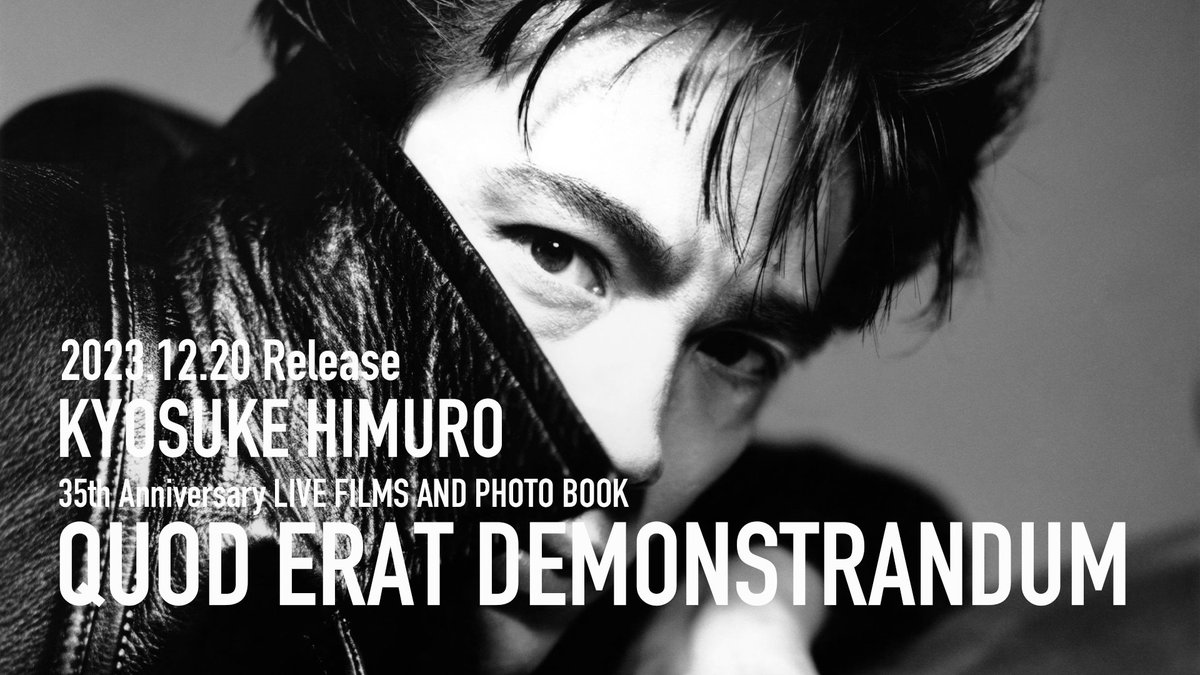 HIMURO KYOSUKE 35th Anniversary LIVE 氷室京介 氷室京介「KYOSUKE