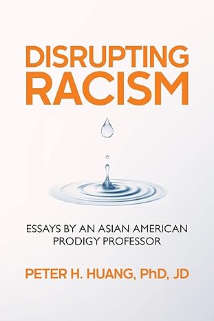 247legals's tweet photo. In Print: Disrupting Racism: Essays by an Asian American Prodigy Professor https://t.co/Oumyb343ge #247legals #solicitors https://t.co/2aCf7HaBr0