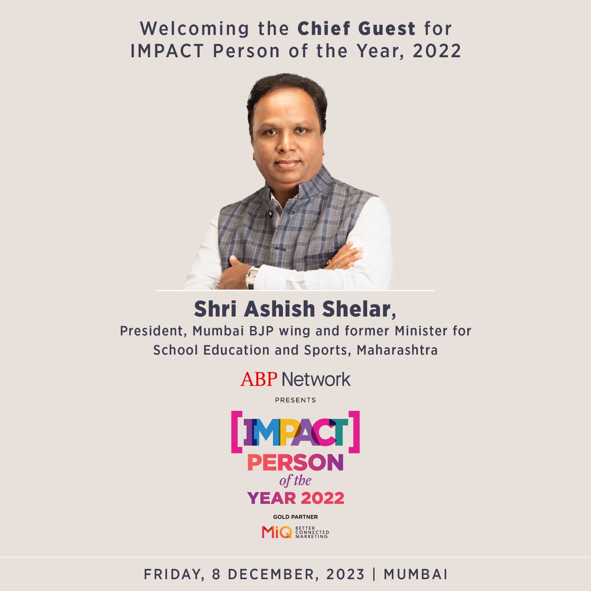 IMPACT_onnet's tweet photo. President of the Mumbai BJP wing and former Minister for School Education and Sports in Maharashtra, Ashish Shelar, is the chief guest for Impact Person of Year 2022. The countdown begins. 
Who will be the winner?
#IPOY22 #media #advertising #marketing #Awards 
@ShelarAshish https://t.co/MGQYaR3zKd