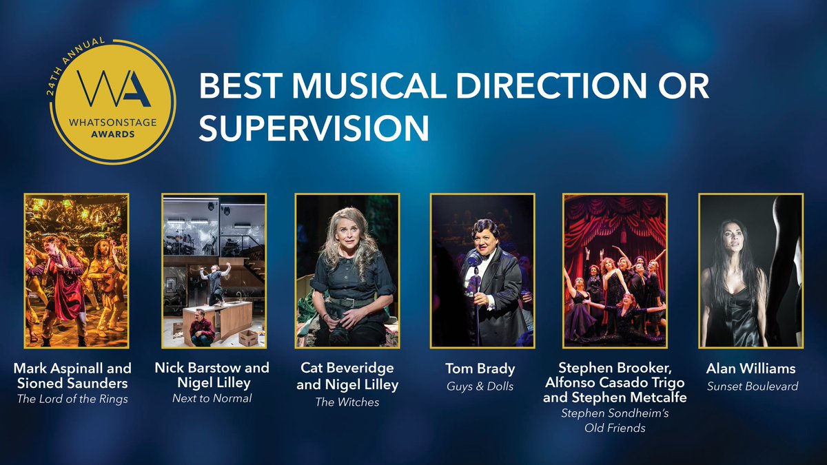 The #WOSAwards nominees for Best Musical Direction/Supervision are... ▪️ Mark Aspinall and Sioned Saunders for The Lord of the Rings ▪️ Nick Barstow and Nigel Lilley for Next to Normal ▪️ Cat Beveridge and Nigel Lilley for The Witches ▪️ Tom Brady for Guys & Dolls ▪️ Stephen…