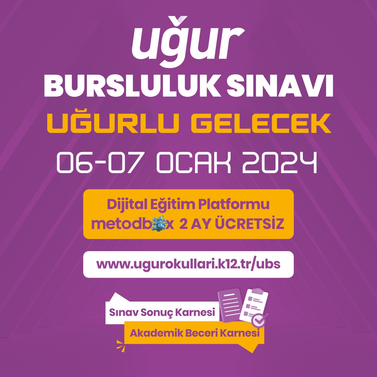 UgurOkullari's tweet photo. Uğurlu bir gelecek için hazırlan! 🚀

6-7 Ocak’ta gerçekleşecek olan Uğur Bursluluk Sınavı için başvurular devam ediyor!

📌Sınav 4, 5, 6, 7, 8, 9, 10 ve 11. sınıf kademelerindeki tüm öğrencilerin katılımına açıktır.
📌 Sınavda başarılı olan öğrenciler, belirlenen oranlarda eğitim bursu ile ödüllendirilecektir.
📌 Sınava giren tüm öğrencilere 2 aylık Metodbox deneyimi hediye!
📌Sınava katılan öğrenciler, Sınav Sonuç Karnesi yanında Akademik Beceri Karnesi de alarak sınav becerilerindeki yetkinliklerini keşfedecekler.📝

💻 Başvuru ve detaylı bilgi için profilimizdeki linki ziyaret edebilirsiniz.

#UğurluGelecek