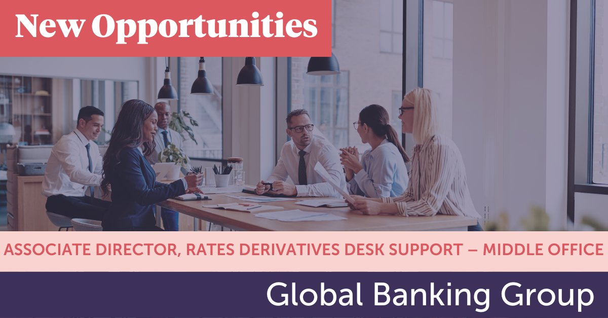 NEW OPPORTUNITY: Associate Director, Rates Derivatives Desk Support – Middle Office, Global Banking Group, London, Hybrid Working

Managing team of 6 reporting to Head of Derivatives Desk Support.  

More at: lnkd.in/gkvfSMVj

#WomenInBanking #JobAds #FinancialSectorJobs