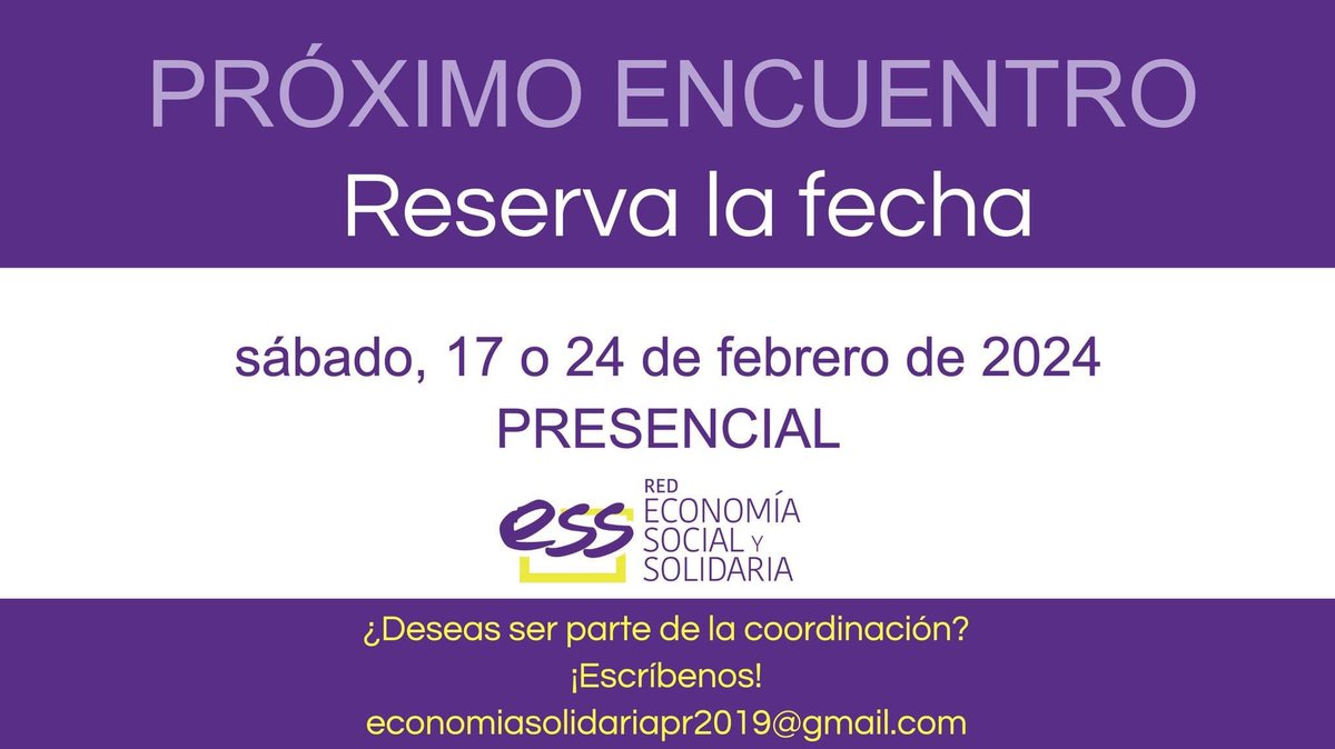 RedESSPR's tweet photo. ¡NOS VOLVEMOS A ENCONTRAR! Esta vez, de forma PRESENCIAL. 

Ve reservando las fechas del 17 y el 24 de febrero.  Pronto compartiremos más detalles. 

Si deseas unirte a la coordinación del encuentro escríbenos a economiasolidariapr2019@gmail.com 

#RedESSPR #ESSPR #PuertoRico #pr https://t.co/H91eu92H3C