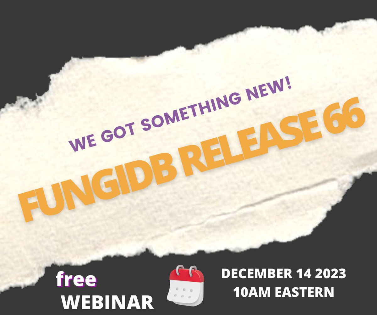 We are happy to announce FungiDB Release 66. 
Want to learn what's new? 👉Join us for a free #VEuPathDB Release 66 webinar. 
🗓️14 DEC 2023, 10 AM US Eastern 
🌐Register here: attendee.gotowebinar.com/register/60663…
@veupathdb
#fungi #fungal #mycology