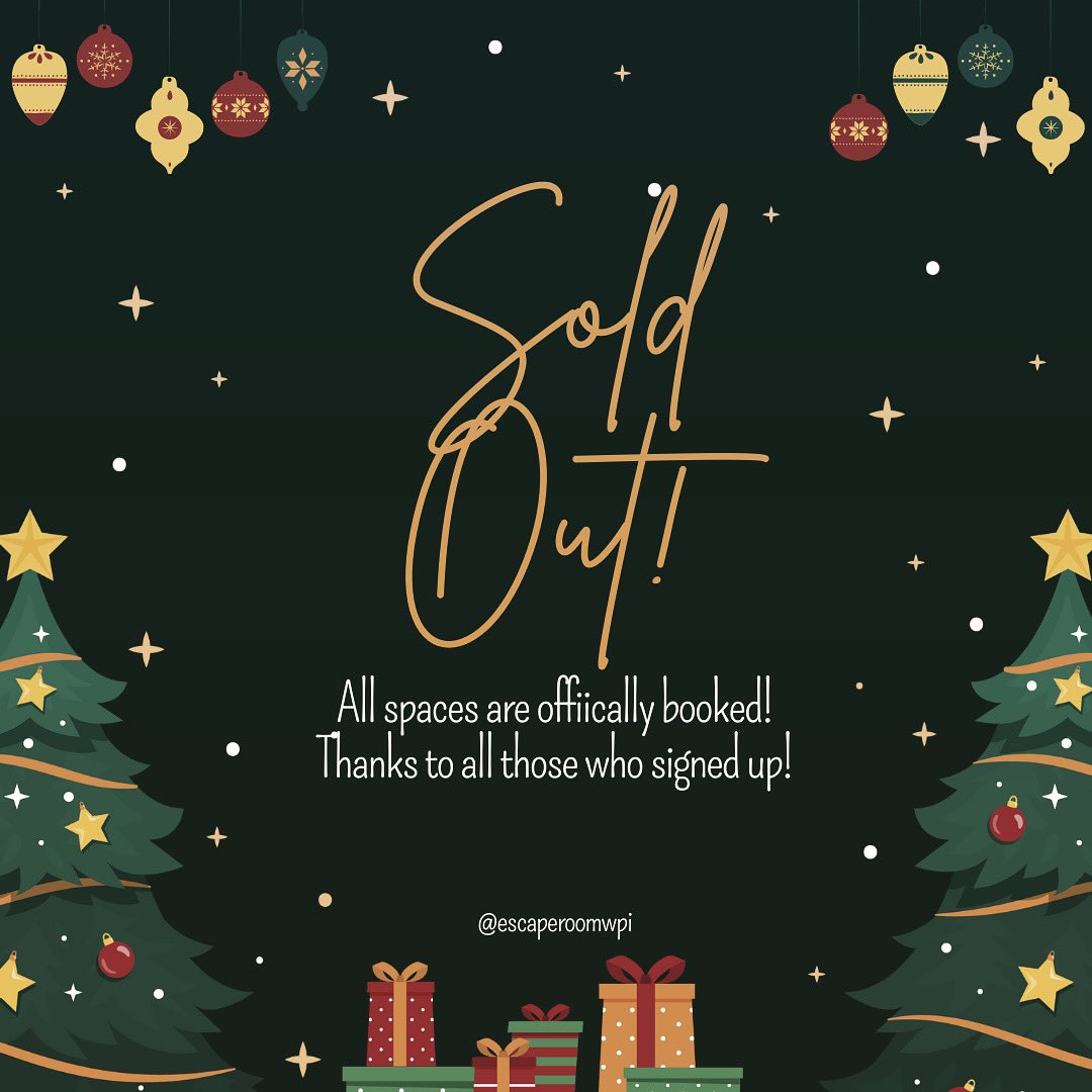 escaperoomwpi's tweet photo. All times for Home for the Holidays are officially booked! Thanks to all those who signed up! https://t.co/v2W1MX451a