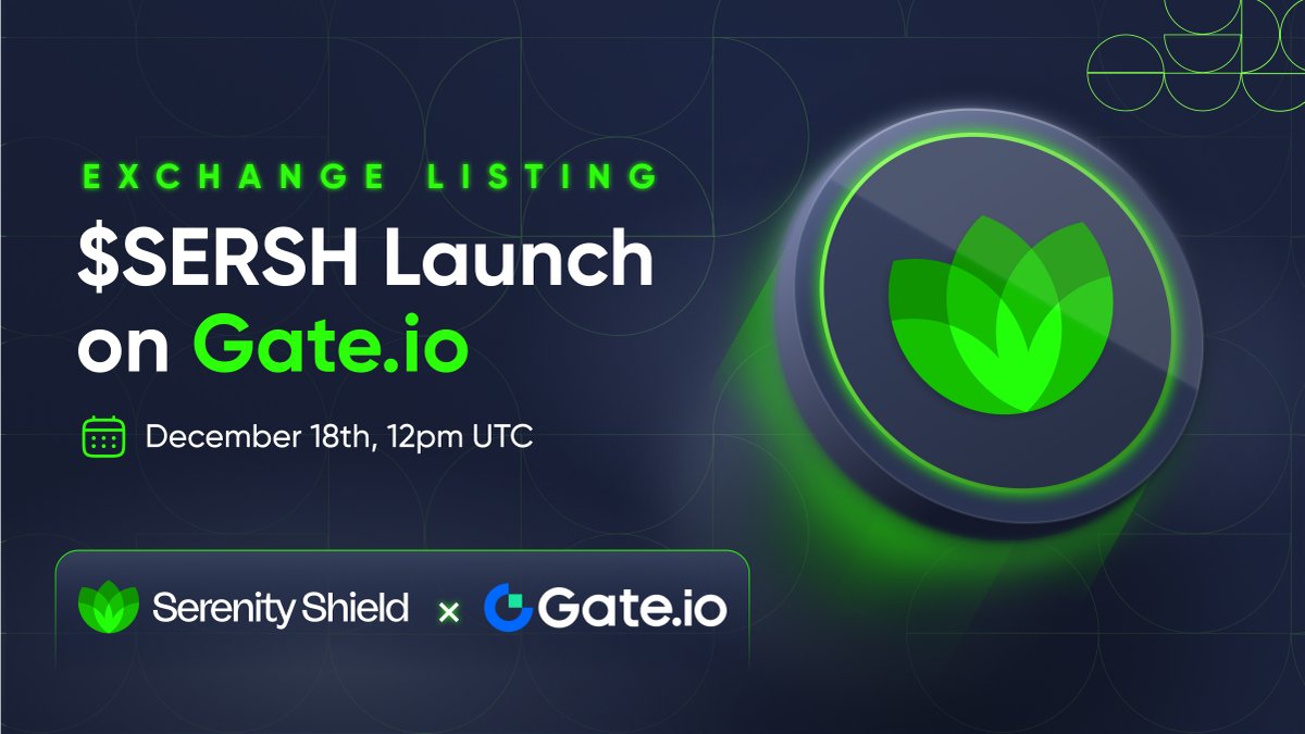 🧵1/2 We are thrilled to announce that @SerenityShield_ is set to #launch  the $SERSH token on @gate_io on December 18th at 12PM UTC! 🚀 🌐 How to  Participate $SERSH on https://t.co/FB91ycSwMs is