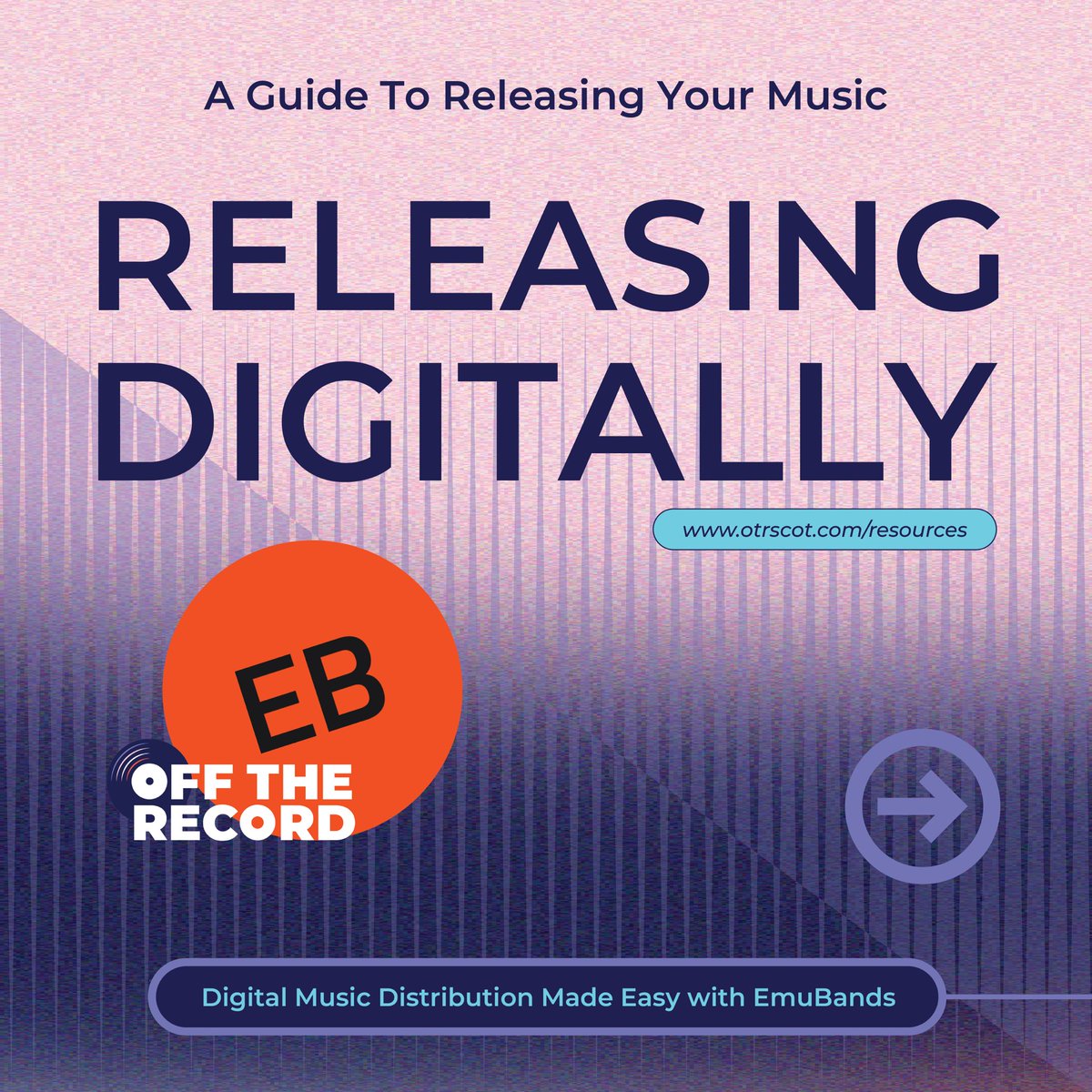 A Guide To Releasing Your Music: Releasing Digitally 📲 Starting with Digital Music Distribution Made Easy, presented by Toni Malyn (@EmuBands)⚡️ otrscot.com/resources