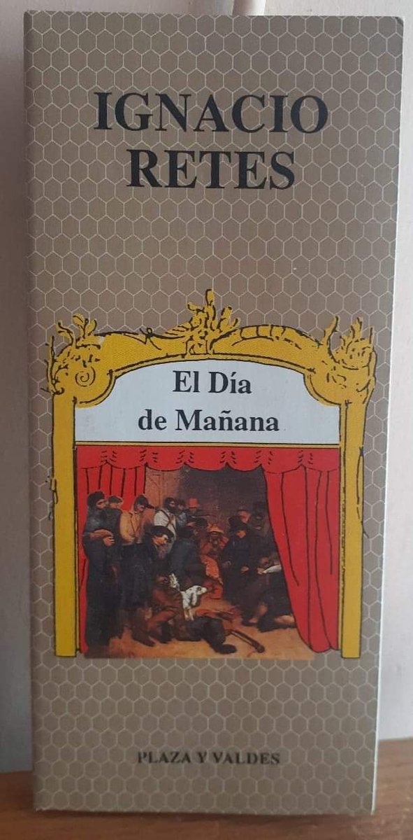 bojiganga's tweet photo. RECOMENDACIÓN LITERARIA: "EL DÍA DE MAÑANA", de Ignacio Retes. Edit. #CONACULTA / PyV Editores. (1995), 110 p.
Primera obra teatral escrita por este autor de forma magistral.
@DGB_CONACULTA @promocionLibros @LibroEConaculta @CncaDgsmpc
#Libros #TeatroMexicano https://t.co/MDjdxFbT6g