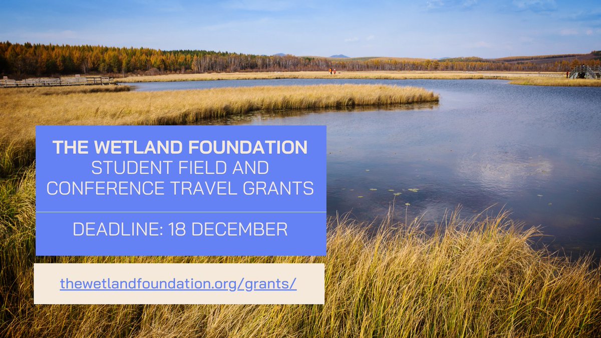 📢Attention undergrad &amp; grad students studying #wetlands! The Wetland Foundation is soliciting applications for conference &amp; field travel grants. Students must be enrolled at a US institution; additional eligibility criteria &amp; more info: thewetlandfoundation.org. Deadline 18 Dec