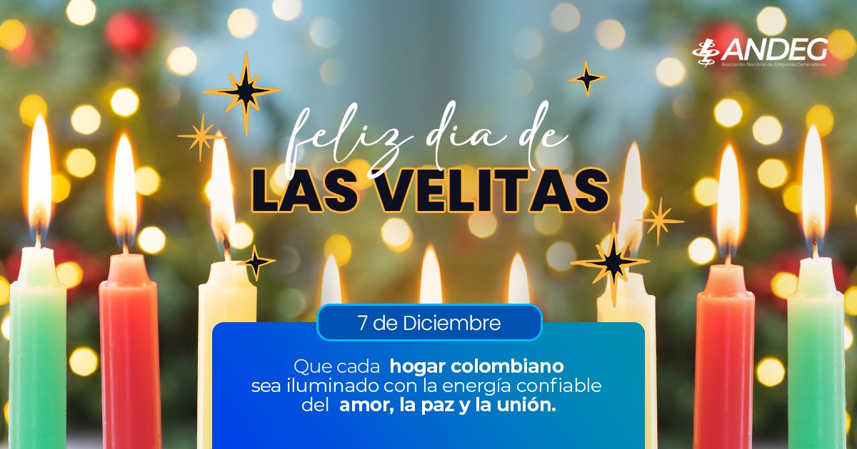 Andeg_Col's tweet photo. Junto a nuestras asociadas reiteramos el compromiso de seguir siendo el respaldo energético del Sistema Interconectado Nacional para que la luz de la #EnergíaConfiable⚡️brille siempre en cada rincón de Colombia. ¡Feliz día de las #Velitas!🕯️ https://t.co/VVCrUFMtrH