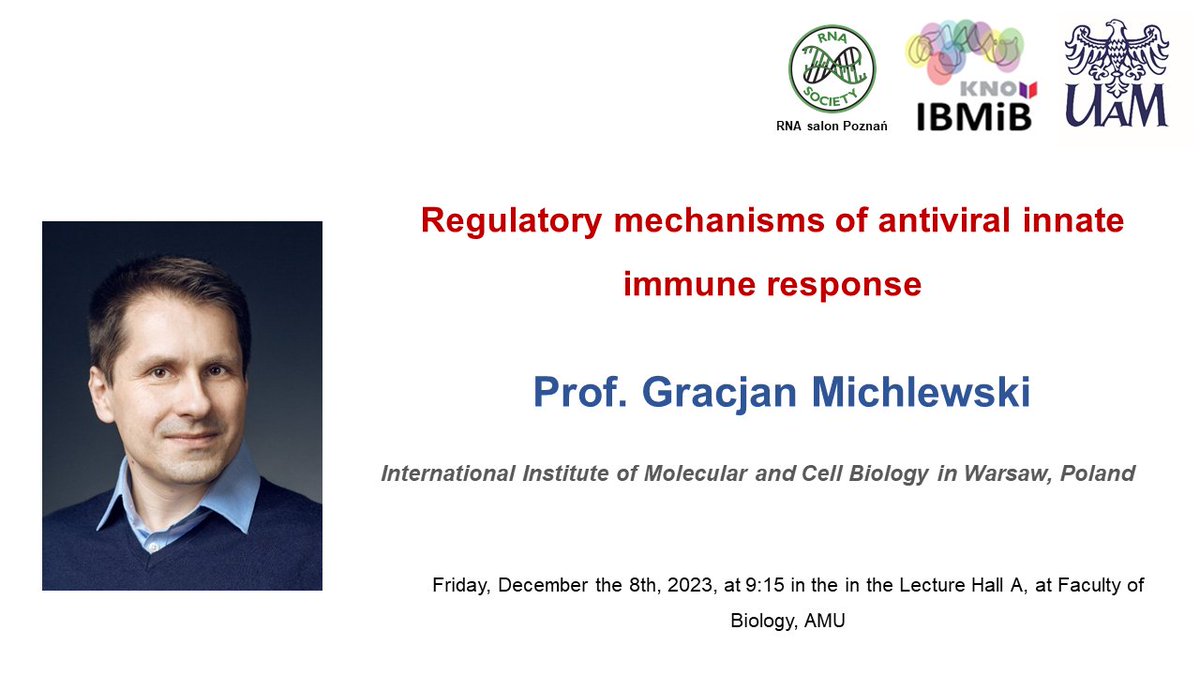 Join us on Friday 8th December at 9:15 for @UAM_IBMiB seminar on the regulatory mechanisms of antiviral #innate #immuneResponse by Gracjan Michlewski @gmichlew from @IIMCB_Poland !