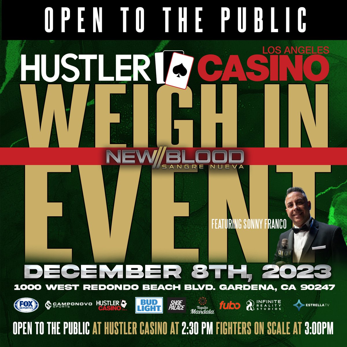 CBNPromotions's tweet photo. 🥊 Save the date! Join us at HUSTLER CASINO for the official weigh-in of "New Blood" presented by CBN on December 8, 2023. Open to the public! Don't miss the December 9, 2023 Full Event at Infinite Reality Studios.  #NewBlood #CBNPromotions #HustlerCasino Featuring Sonny Franco! https://t.co/5V8S1saDvS