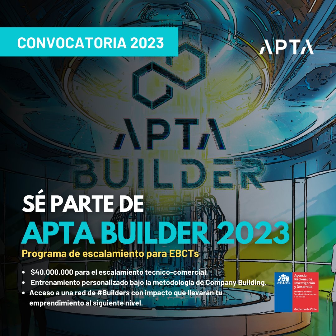 #Convocatoria ¡𝗔𝗣𝗧𝗔 𝗕𝘂𝗶𝗹𝗱𝗲𝗿 𝟮𝟬𝟮𝟯! 📅 Postulaciones hasta el 22 de diciembre de 2023.

APTA Builder es un programa basado en la metodología de Company Building, que busca promover y participar activamente en la creación de empresas tecnológicas.