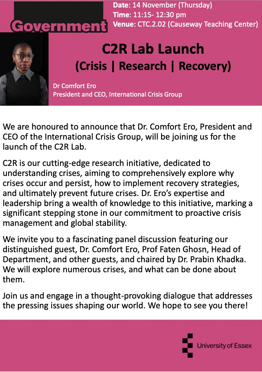 Government @ Essex (@uniessexgovt) on Twitter photo 🚨📢 What are the main crises facing the world today? The Crisis Research and Recovery (C2R) Lab invites you to a fantastic panel on this question featuring our distinguished guest, Dr. <a href="/EroComfort/">Comfort Ero</a>, and our very own Faten Ghosn and <a href="/PrabinBahadur/">Prabin Bahadur Khadka</a>. Join us 14 December at 11:15am! 🚨📢 What are the main crises facing the world today? The Crisis Research and Recovery (C2R) Lab invites you to a fantastic panel on this question featuring our distinguished guest, Dr. <a href="/EroComfort/">Comfort Ero</a>, and our very own Faten Ghosn and <a href="/PrabinBahadur/">Prabin Bahadur Khadka</a>. Join us 14 December at 11:15am!