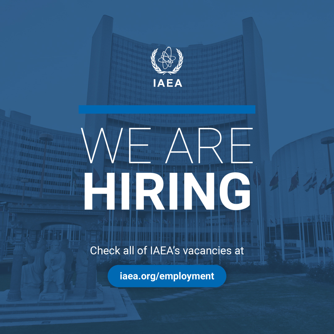 📢 We are #hiring! Check all positions that are closing soon and apply before the deadline. 👉 iaea.org/employment #IAEAjobs #UNjobs