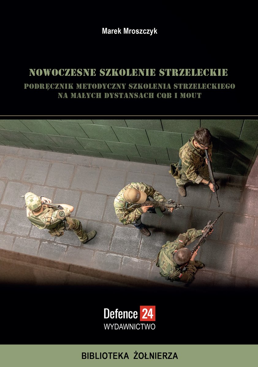 SDefence24's tweet photo. Sugerowany w podręczniku sposób nauczania i narzędzia niezbędne do przeprowadzenia tego procesu są autorskie, podobnie jak proponowane strzelania wspomagające nabywanie kolejnych umiejętności.

Książka dostępna w sklepie Defence24!

Link: https://t.co/v1C94YUzO3 https://t.co/nXIoe2QyKI