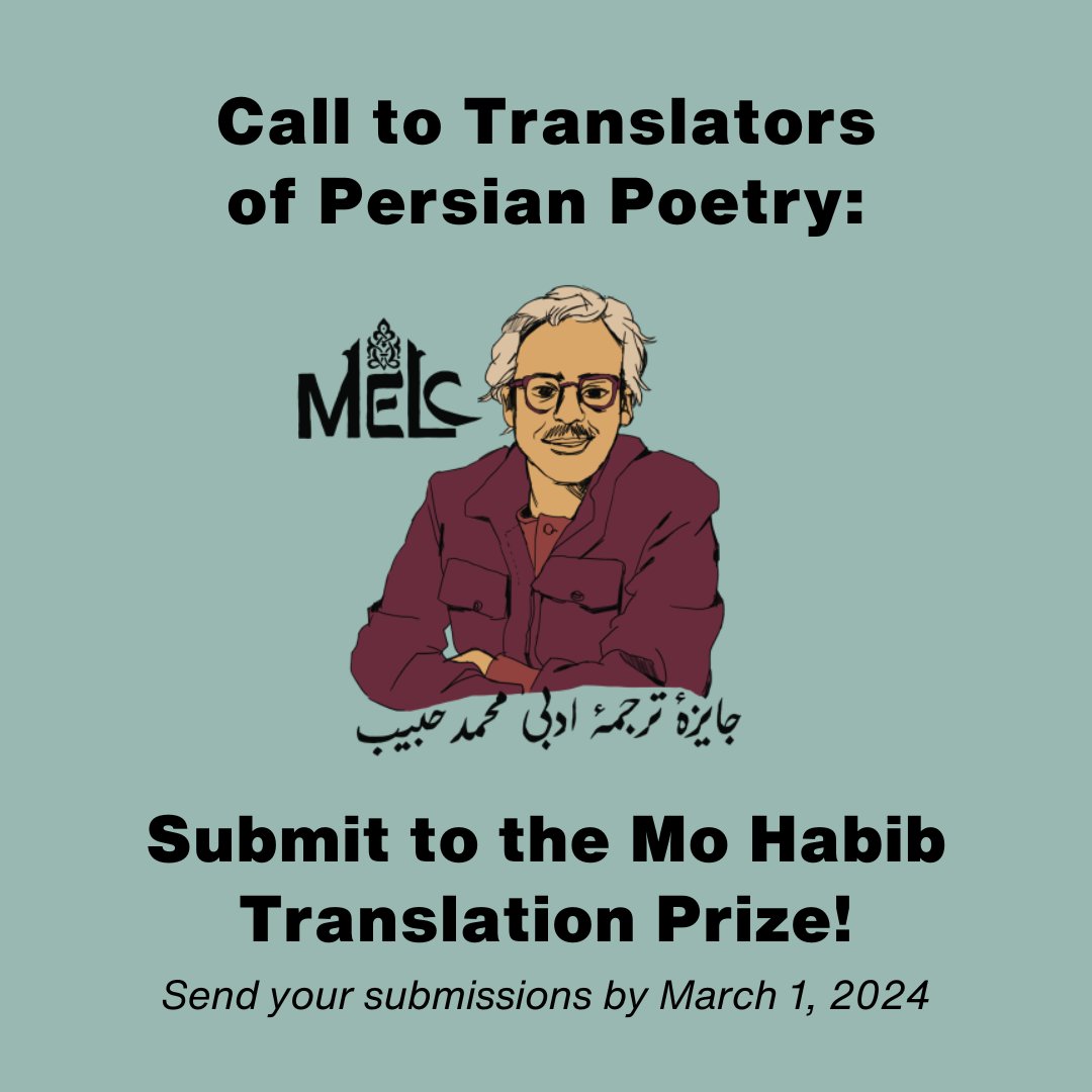 LitTranslate's tweet image. 📢 Call to Persian Poetry Translators: Submit to the Mo Habib Translation Prize! @melcuw, in collaboration with @DeepVellum, enthusiastically calls for submissions of Persian poetry (50-250 texts, translated into English) through March 01, 2024. Info at: bit.ly/3t2sJM7
