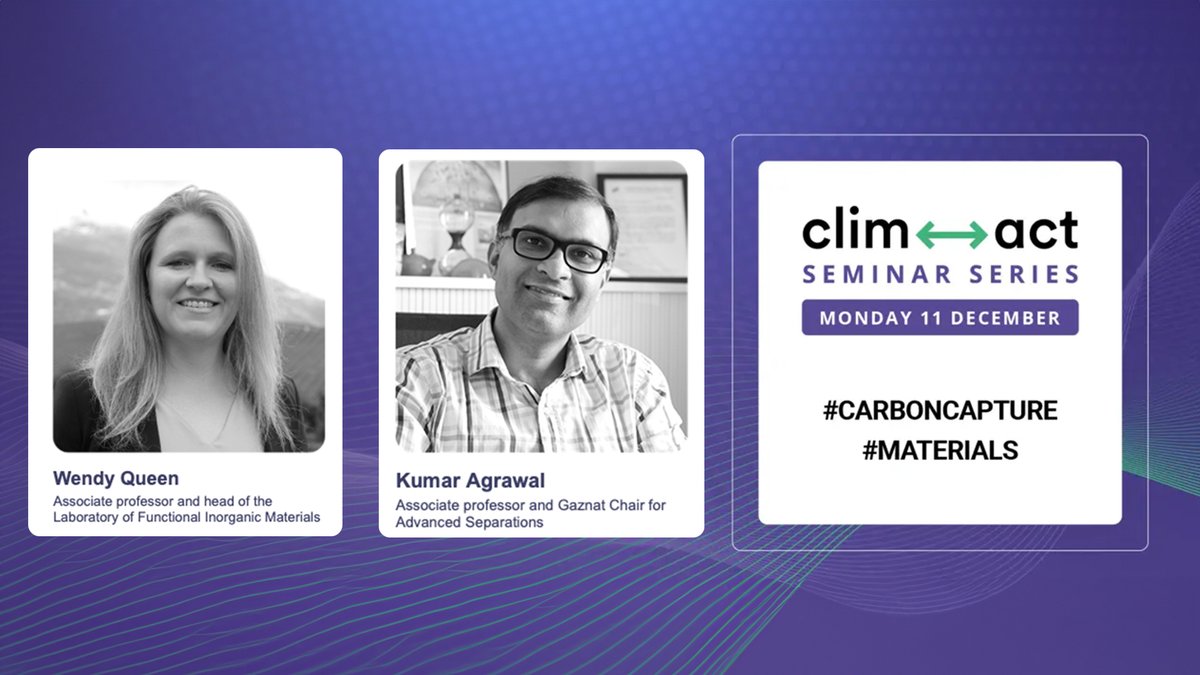 On Monday, December 11, the #Climact Seminar Series about developments in carbon capture will provide insights into cutting-edge research and sustainable solutions, featuring professors Wendy Queen @lfim_epfl and @kvagrawal. Zoom link: go.epfl.ch/f0f318