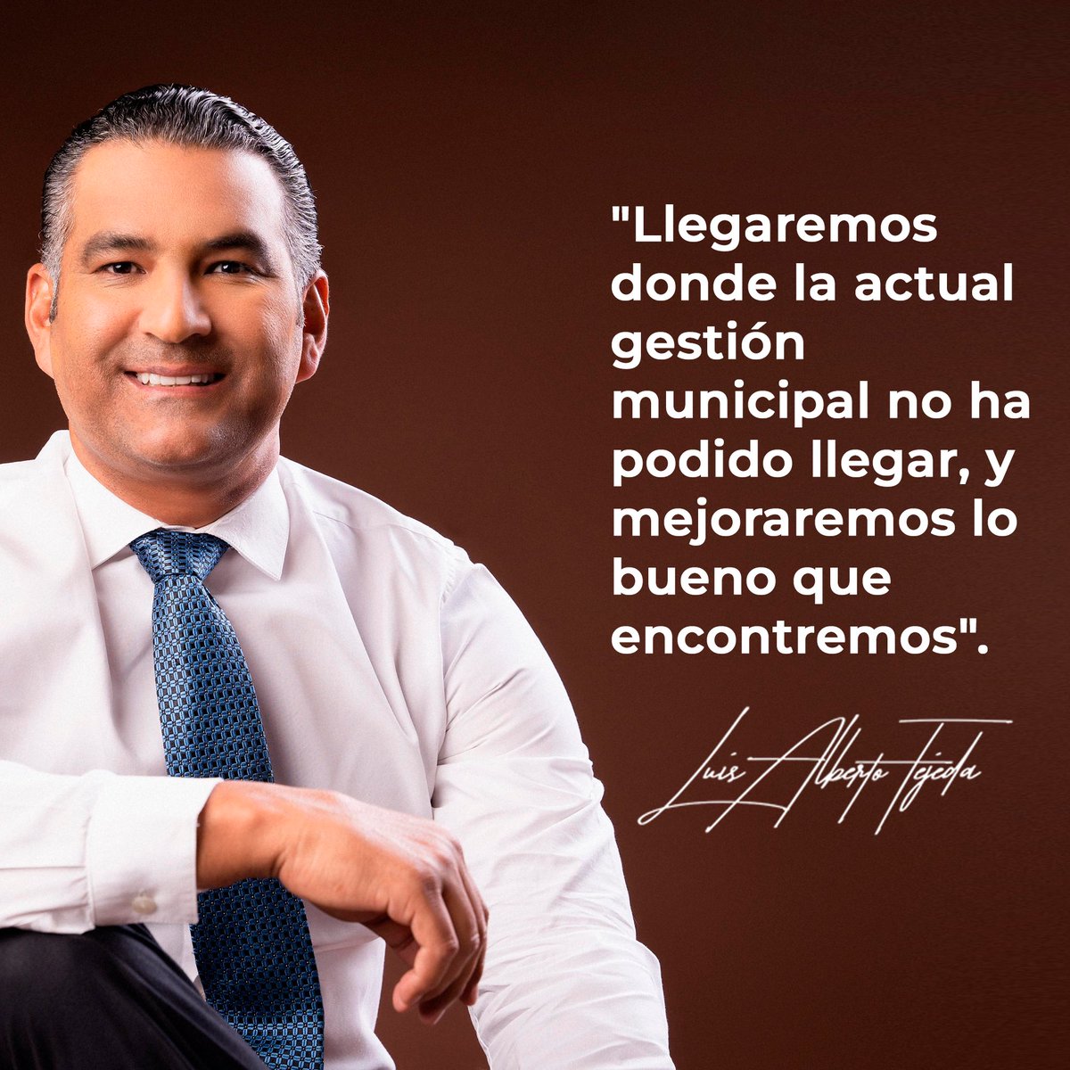 AlbertoTejeda_'s tweet photo. "Llegaremos donde la actual gestión municipal no ha podido llegar, y mejoraremos lo bueno que encontremos". https://t.co/dA0D2jwHTF