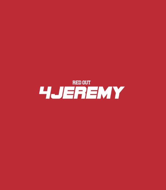 RED Out 4Jeremy! Love you JM4